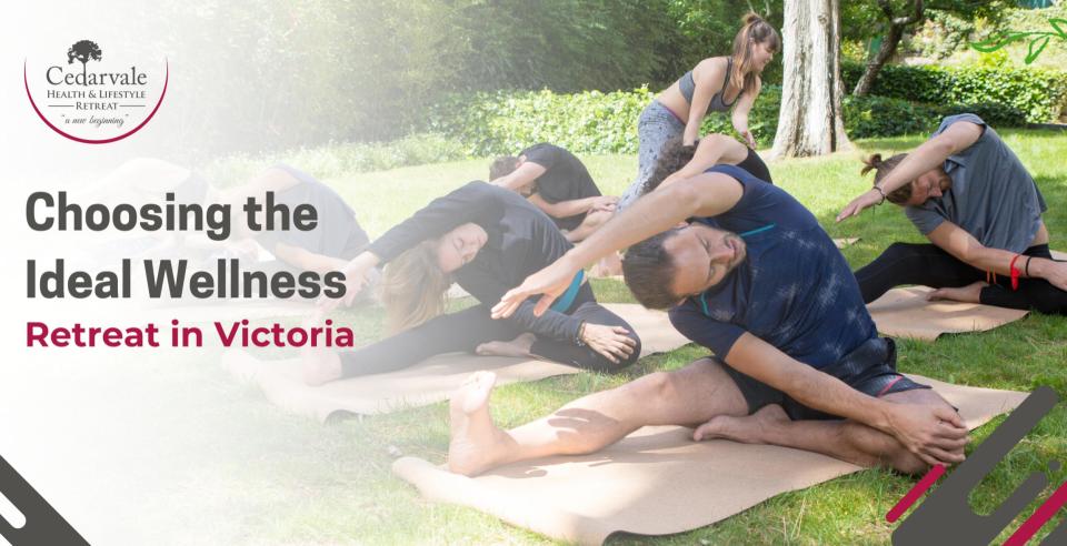 Choosing-the-Ideal-Wellness-Retreat-in-Victoria.jpg